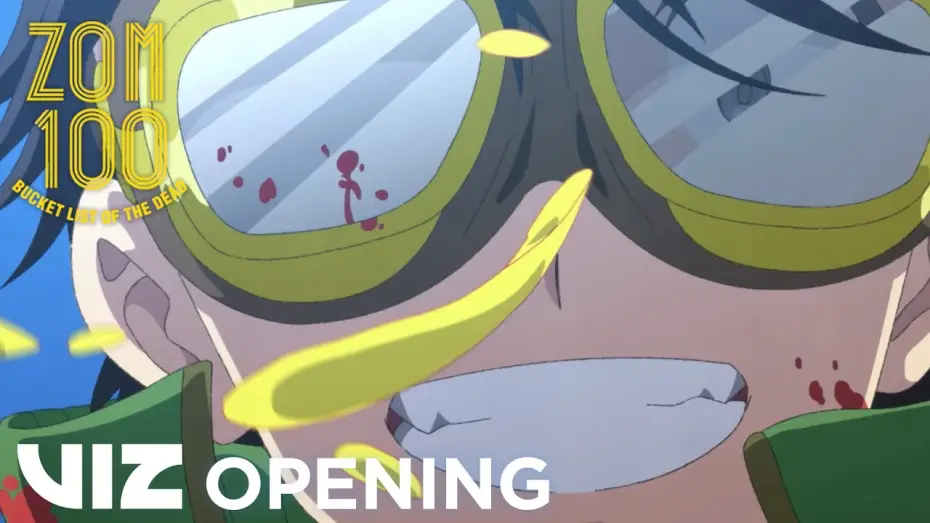 Video for the series Zom 100: Bucket List of the Dead — Opening | Song of the Dead - KANA-BOON