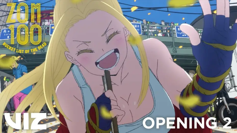 Video for the series Zom 100: Bucket List of the Dead — Opening V2 | Song of the Dead - KANA-BOON