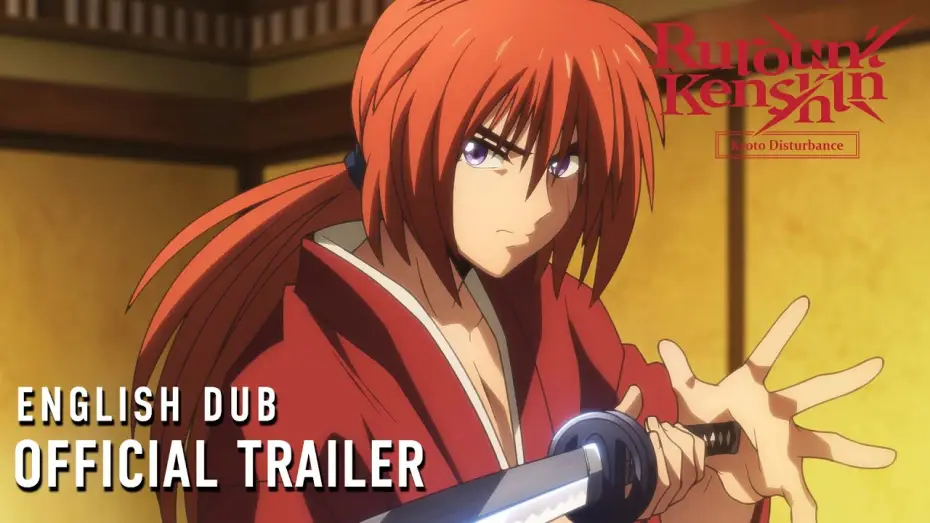 Video for the series Rurouni Kenshin — -Kyoto Disturbance- English Dub Official Trailer