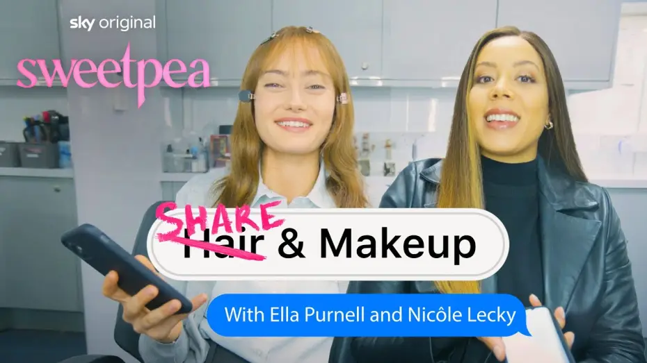 Video for the series Sweetpea — Ella Purnell and Nicôle Lecky - Share and Makeup