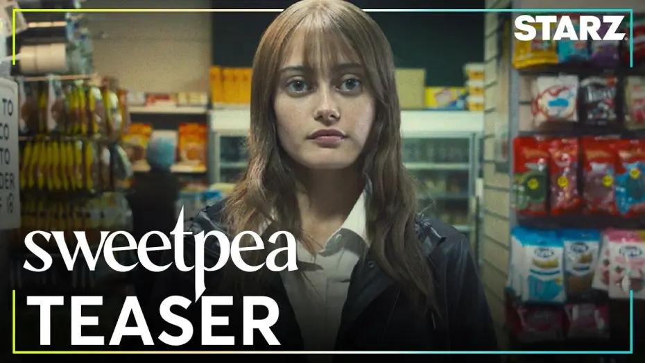 Video for the series Sweetpea — Sweetpea | Official Teaser ft. Ella Purnell | STARZ