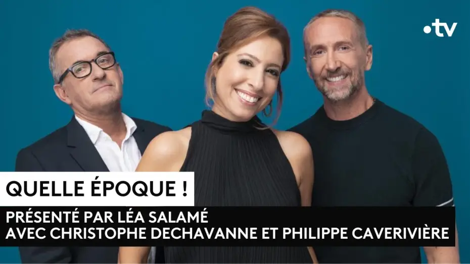 Video for the series Quelle époque ! — [Bande annonce] Quelle époque !, tous les samedis soir sur France 2
