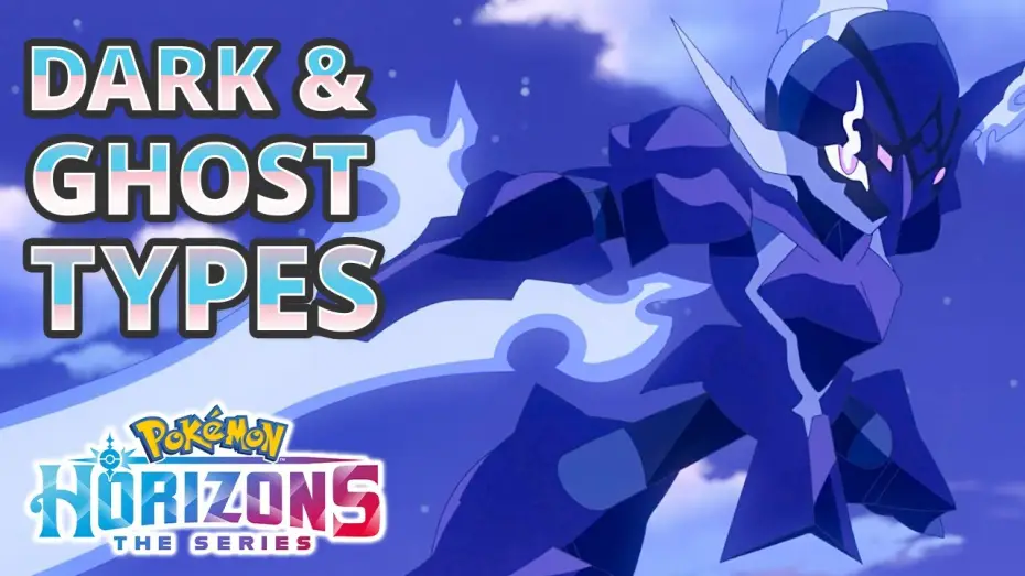 Видео к сериалу Pokémon Horizons — Coolest Dark-Type and Ghost-Type Pokémon Moments - Pokémon Horizons: The Series Season 1