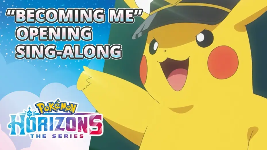 Видео к сериалу Pokémon Horizons — "Becoming Me" - Opening Theme Sing-Along