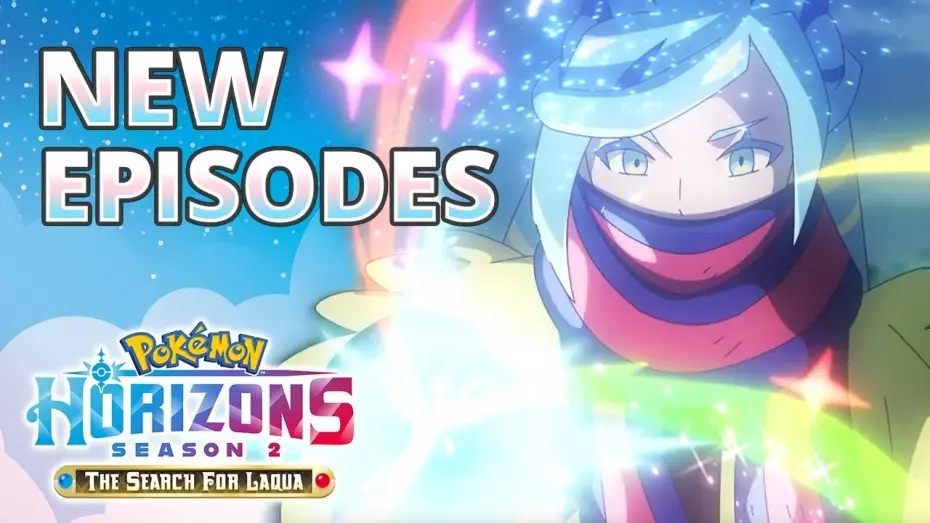 Видео к сериалу Pokémon Horizons — Pokémon Horizons: Season 2 Part 2 - Now Playing on Netflix