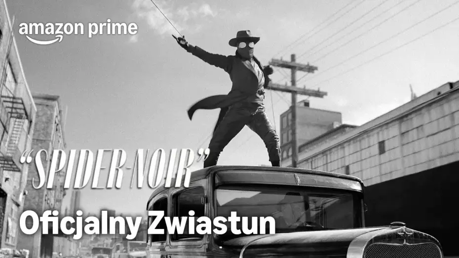 Видео к сериалу Spider-Noir — Oficjalny Zwiastun w autentycznej czerni i bieli