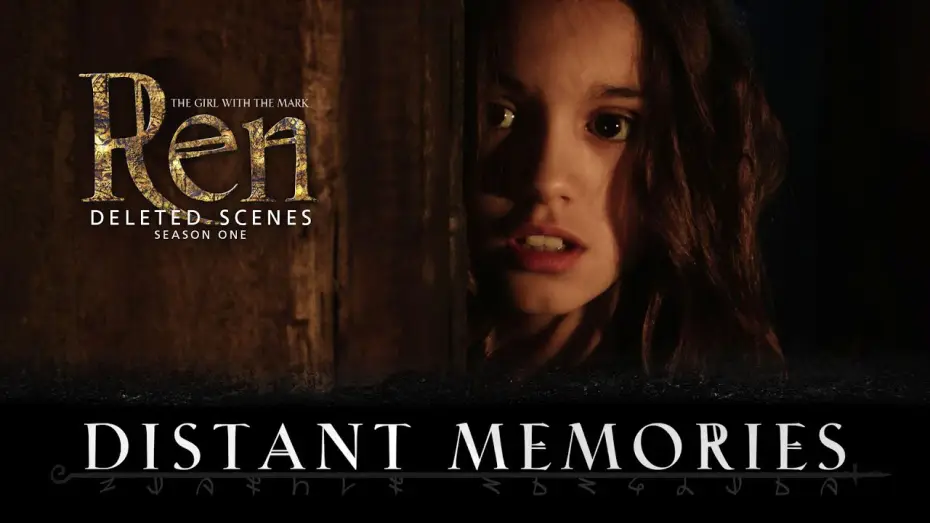 Video for the series Ren: The Girl with the Mark — Distant Memories - Deleted Scene - Ren: The Girl with the Mark - Season One
