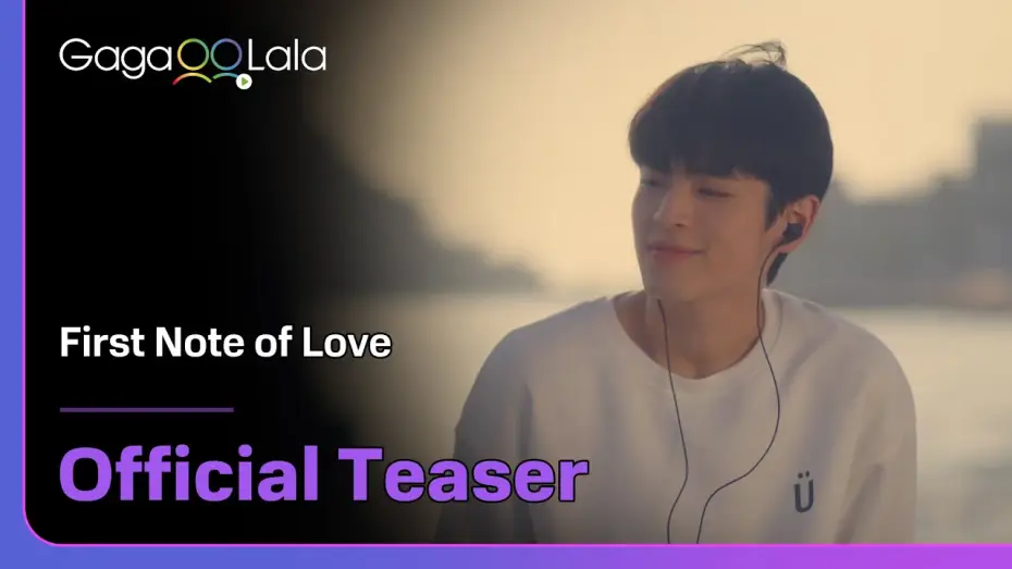 Video for the series First Note of Love — GagaOOLala Original BL "First Note of Love" Coming Soon!