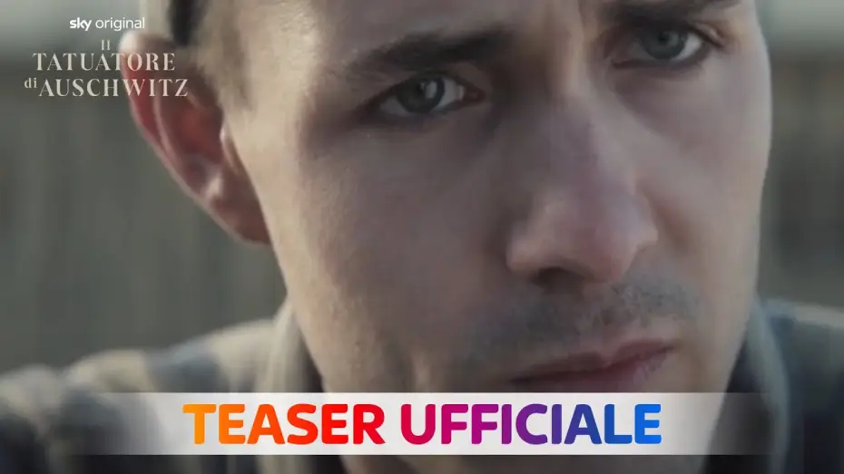 Video for the series The Tattooist of Auschwitz — Il Tatuatore di Auschwitz | Nuova serie | Teaser