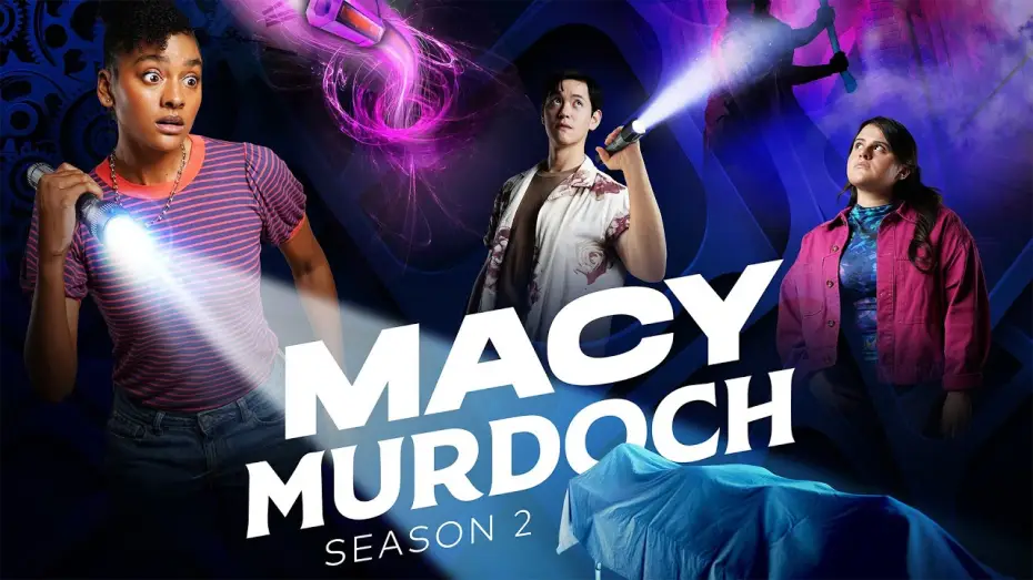 Video for the series Macy Murdoch — Season 2 — Macy Murdoch, Season 2 | Official Trailer