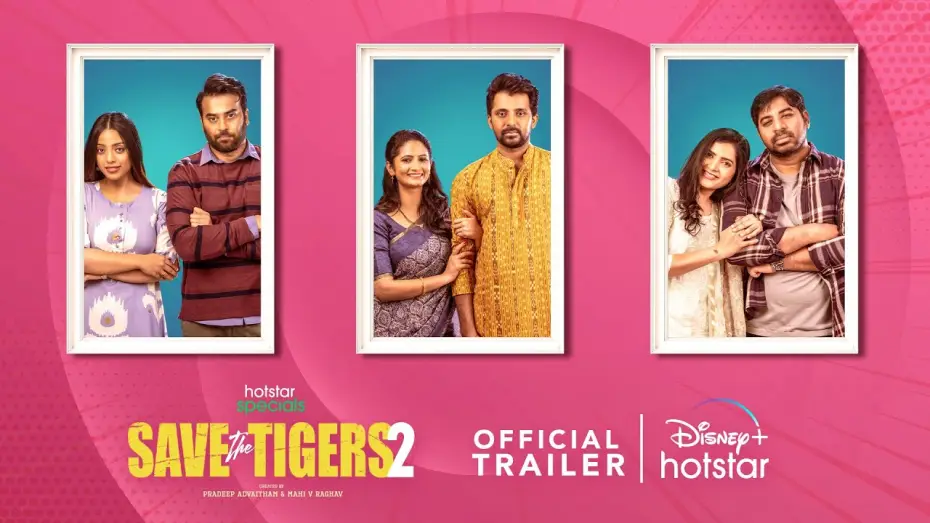 Video for the series Save the Tigers — Save The Tigers 2 Trailer | Streaming from 15th March | Mahi V Raghav | DisneyPlusHotstarTelugu