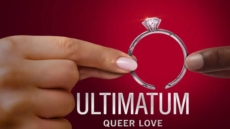 Video for the series The Ultimatum: Queer Love — The Ultimatum : Queer Love saison 1 (2023) - bande annonce vf