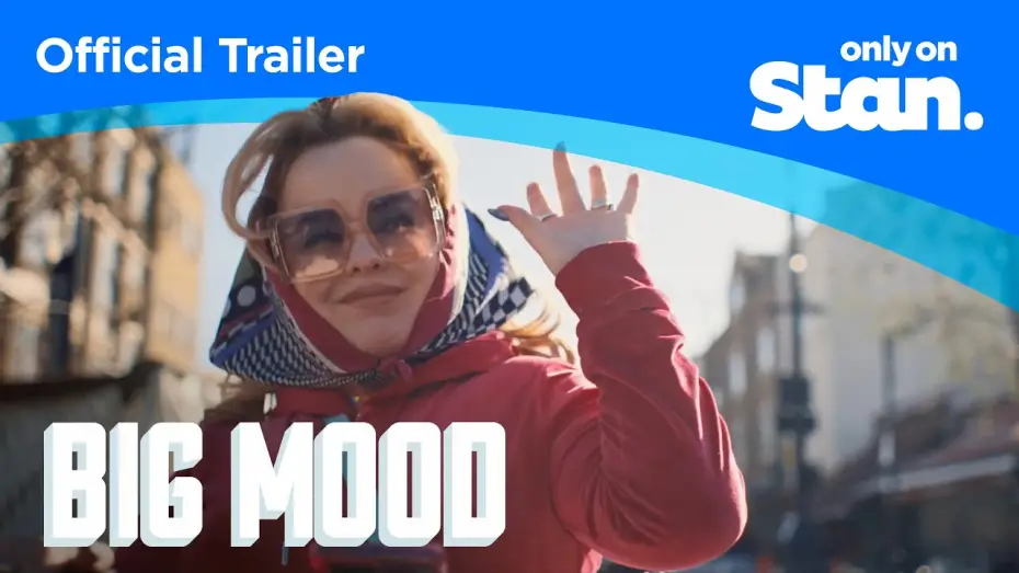 Video for the series Big Mood — Official Stan Trailer