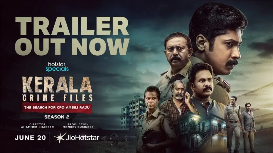 Video for the series Kerala Crime Files — Kerala Crime Files Season 2 | Trailer 2 | JioHotstar | June 20