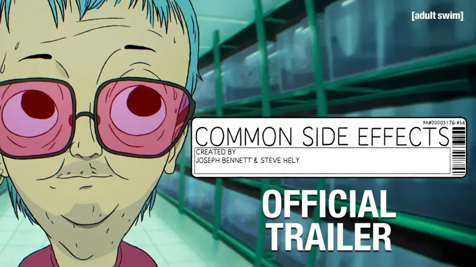 Video for the series Common Side Effects — Official Trailer [Adult Swim Europe]
