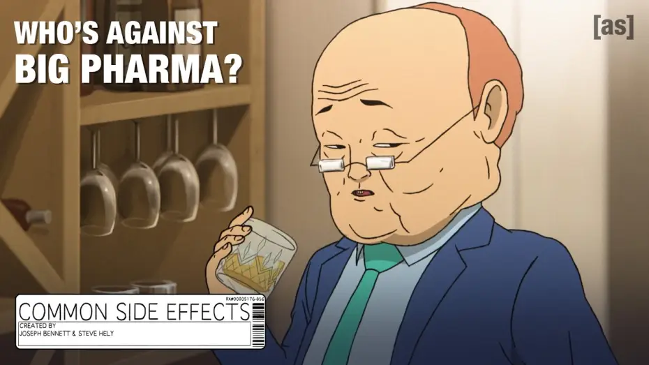 Video for the series Common Side Effects — Who's Against Big Pharma?