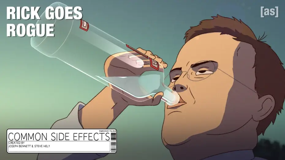 Video for the series Common Side Effects — Rick Goes Rogue