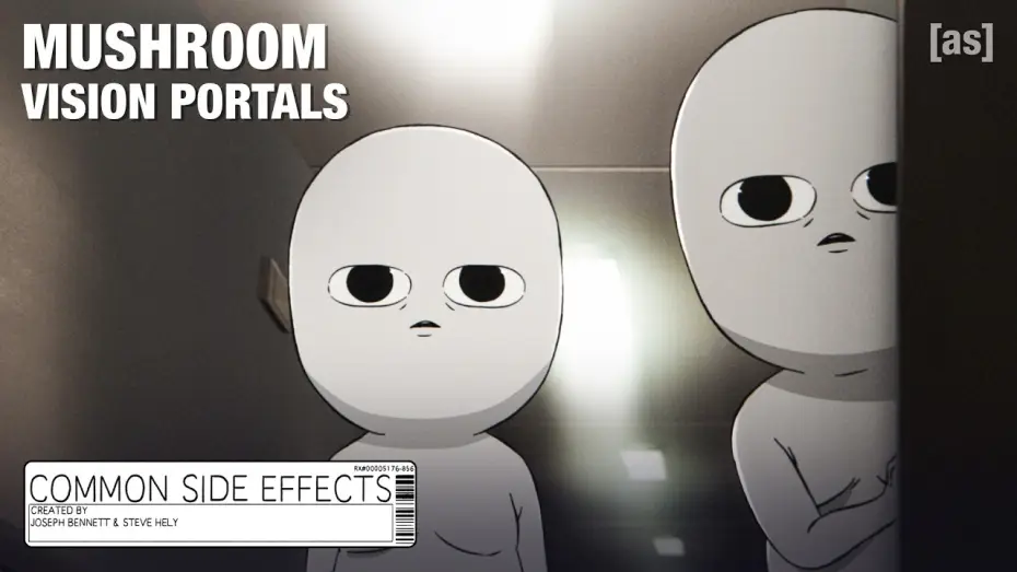 Video for the series Common Side Effects — Mushroom Vision Portals