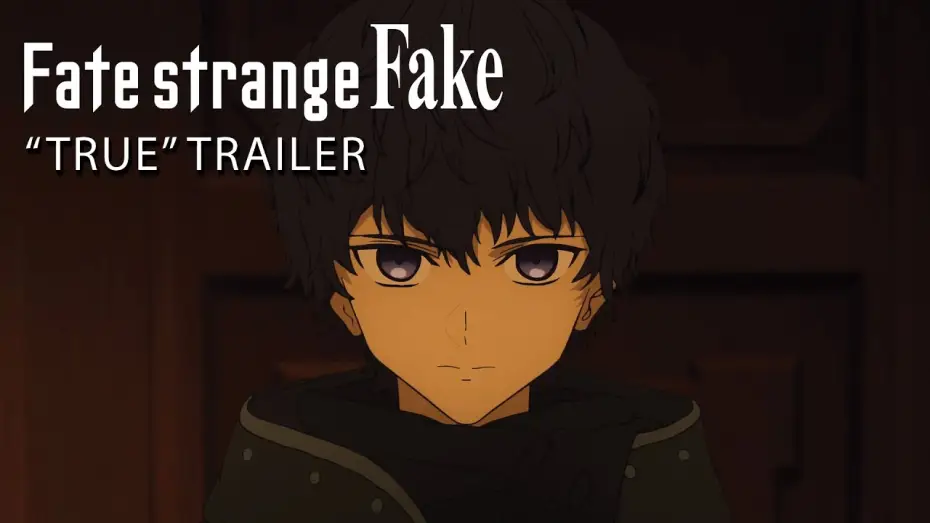 Video for the series Fate/strange Fake — "TRUE" Trailer [Subtitled]