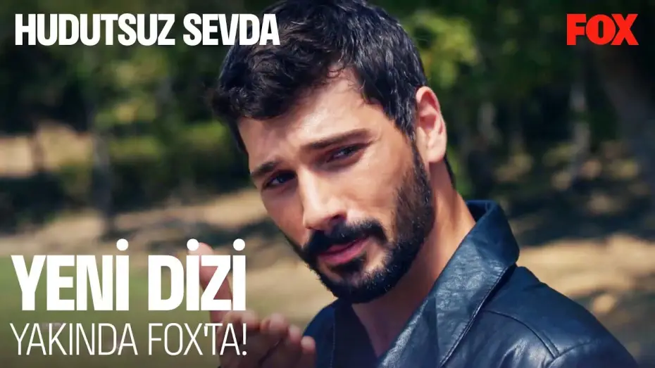 Видео к сериалу Boundless Love — Hudutsuz Sevda Yakında FOX'ta!