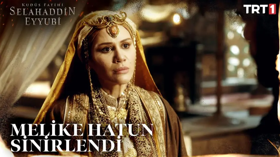 Video for the series Saladın: The Conqueror of Jerusalem — Melike Hatun Karara Sinirlendi - Kudüs Fatihi Selahaddin Eyyubi 6. Bölüm