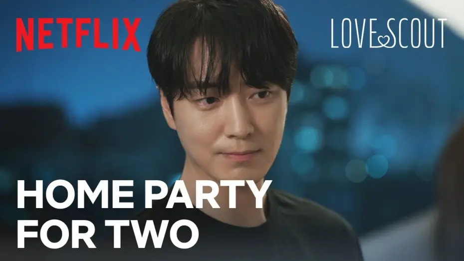 Video for the series Love Scout — Team dinner turns into a dinner date for two | Love Scout Ep 5 | Netflix [ENG SUB]