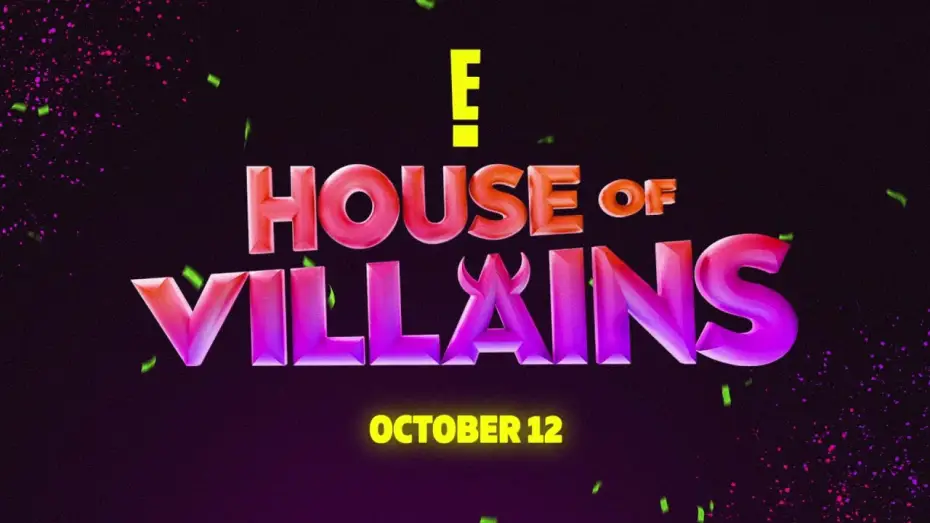 Video for the series House of Villains — "House of Villains" - Meet Your New Favorite Reality Show! | E!