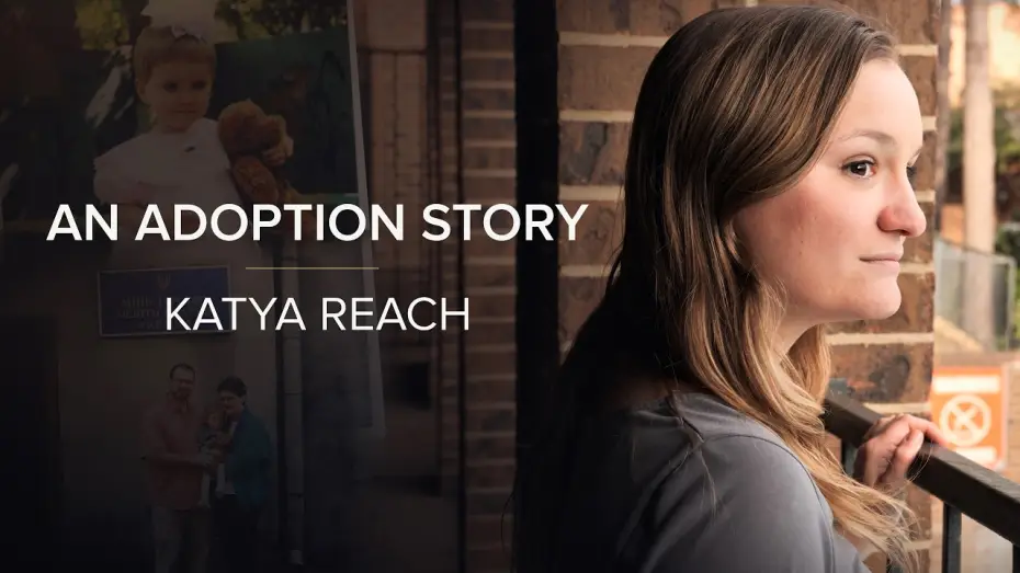 Video for the series An Adoption Story — An Adoption Story (S1): Ukrainian - American Adoptee Katya Reach Shares Her Emotional Story