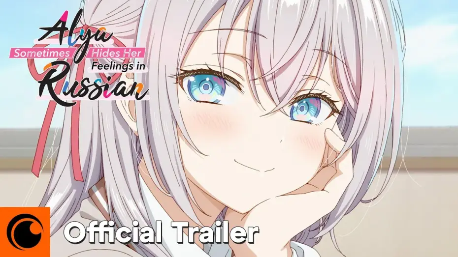 Video for the series Alya Sometimes Hides Her Feelings in Russian — Official Trailer [Subtitled]