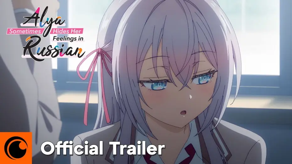 Video for the series Alya Sometimes Hides Her Feelings in Russian — Official Trailer [Subtitled]