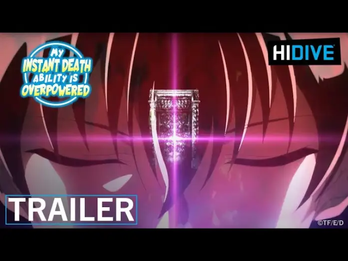 Video for the series My Instant Death Ability Is Overpowered — Trailer [Subtitled]
