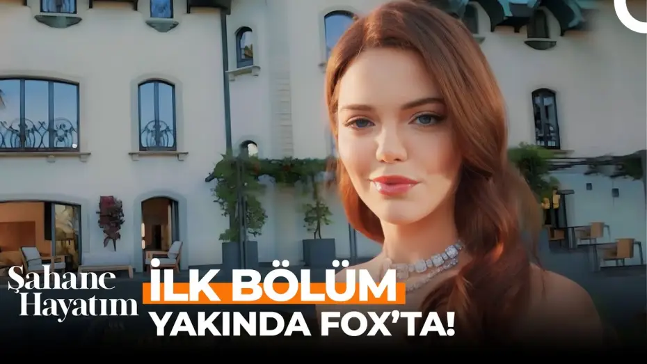 Video for the series My Wonderful Life — Şahane Hayatım Yakında FOX'ta!