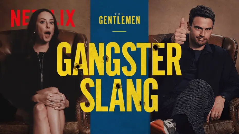 Video for the series The Gentlemen — The Cast of The Gentlemen Guess Gangster Slang