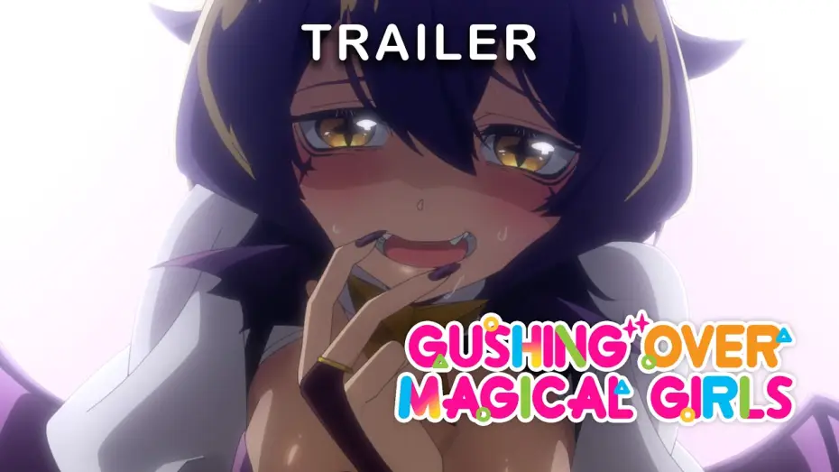 Видео к сериалу Gushing Over Magical Girls — Trailer [OmU]