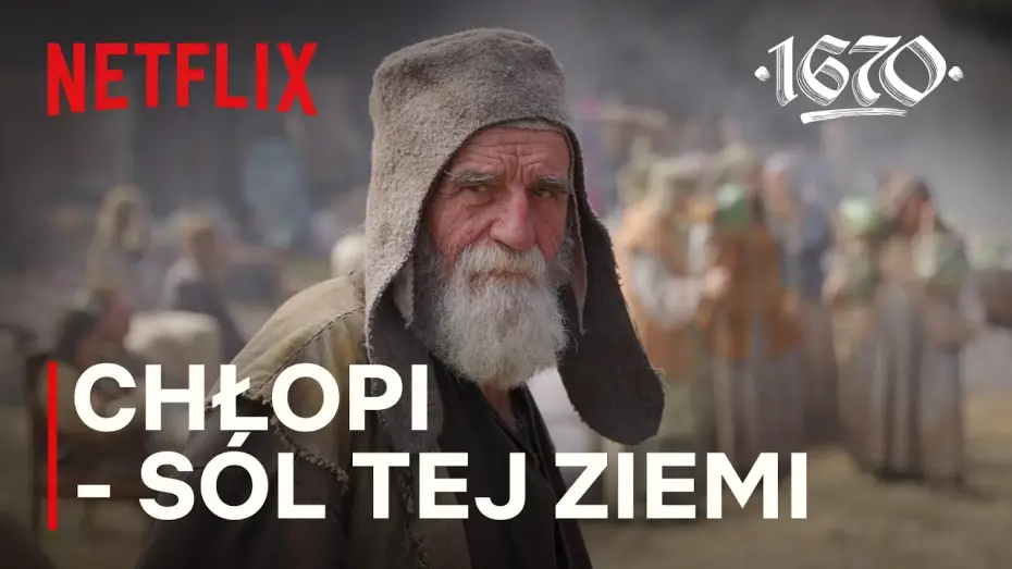 Video for the series 1670 — Sól tej ziemi | Za kulisami 1670 - Cz.3 | Netflix