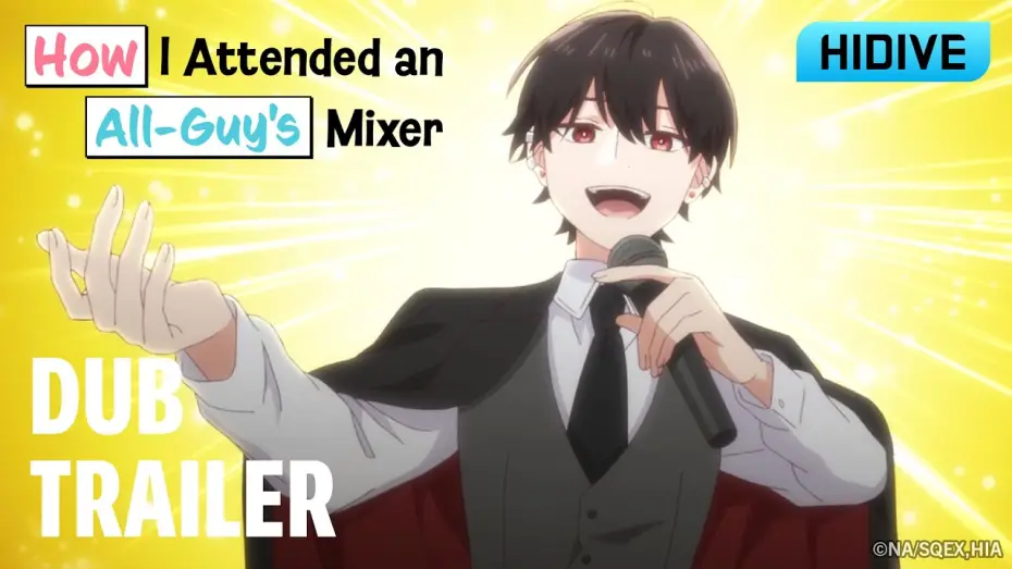 Video for the series How I Attended an All-Guy's Mixer — English Dub Trailer
