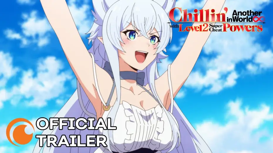 Видео к сериалу Chillin' in Another World with Level 2 Super Cheat Powers — Official Trailer [Subtitled]