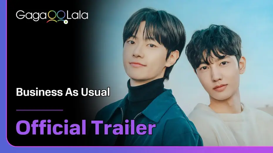 Видео к сериалу Business as Usual — Korean BL series "Business As Usual" trailer! Premiere on Apr. 3 on GagaOOLala!✨