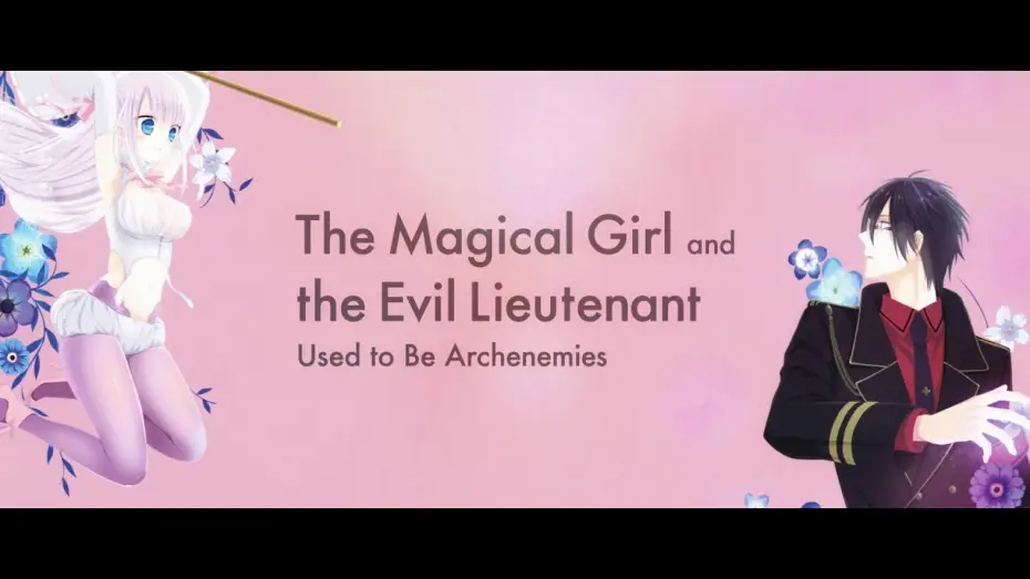 Видео к сериалу The Magical Girl and the Evil Lieutenant Used to Be Archenemies — Anime Project Confirmed [Subtitled]