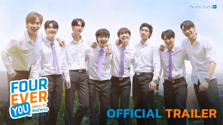 Video for the series Fourever You — [Official Trailer] Fourever You | เพราะรักนำทาง | Studio Wabi Sabi