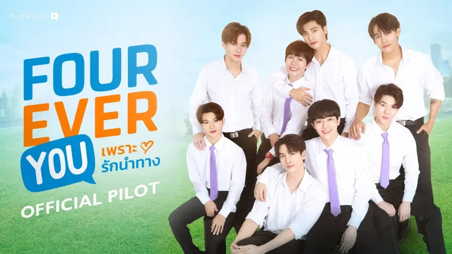 Video for the series Fourever You — [OFFICIAL PILOT] Fourever You Project เพราะรักนำทาง | STUDIO WABI SABI