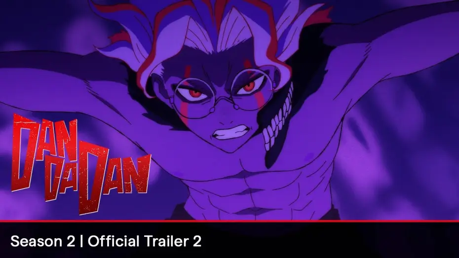 Video for the series Dan Da Dan — Season 2 Official Trailer 2 [Subtitled]
