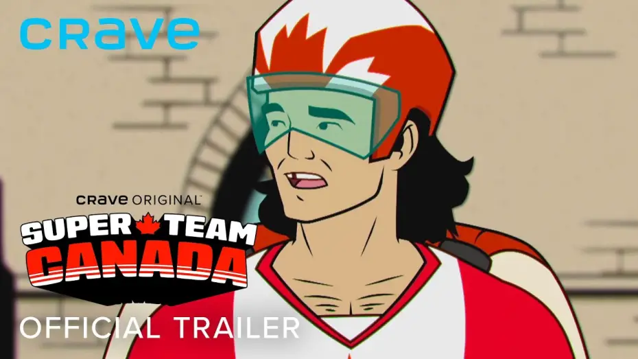 Video for the series Super Team Canada — Official Trailer