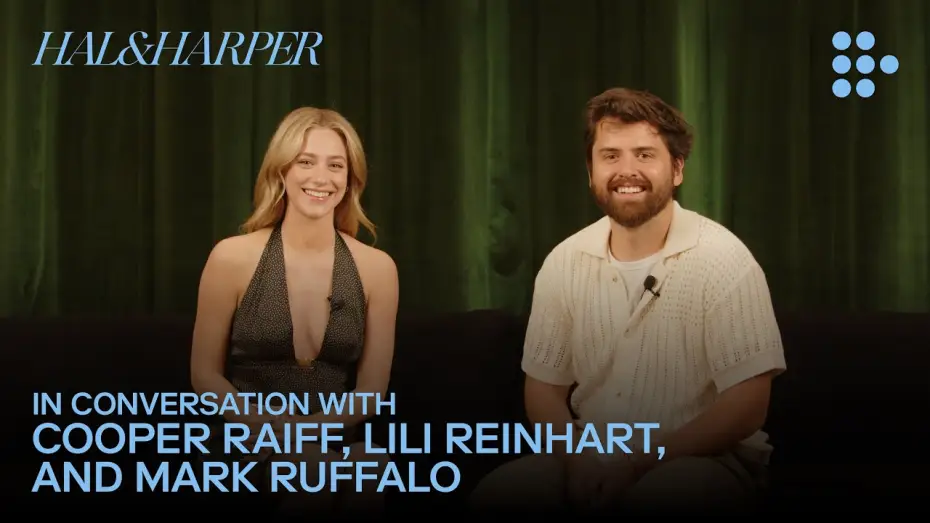 Video for the series Hal & Harper — In Conversation with Cooper Raiff, Lili Reinhart, and Mark Ruffalo