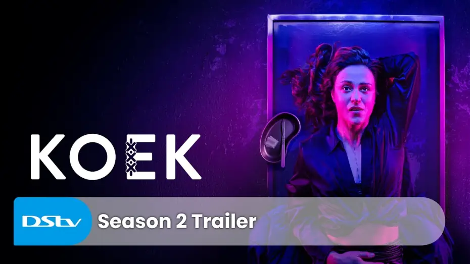Video for the series Koek — Season 2 — Koek Season 2 | Trailer | DStv | DStv