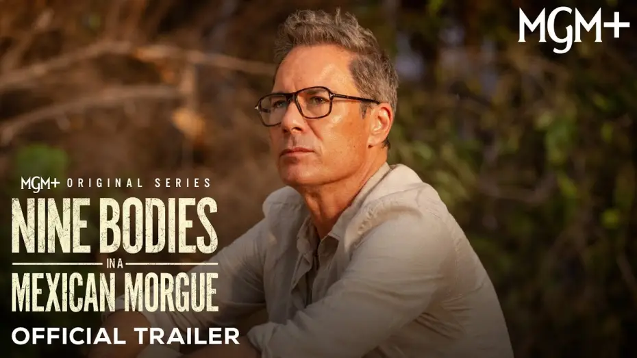 Video for the series Nine Bodies in a Mexican Morgue — Official Trailer