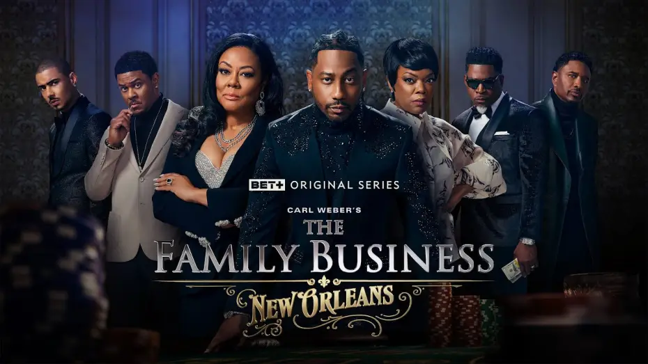 Video for the series The Family Business: New Orleans — BET+ Original Series | The Family Business: New Orleans | Trailer