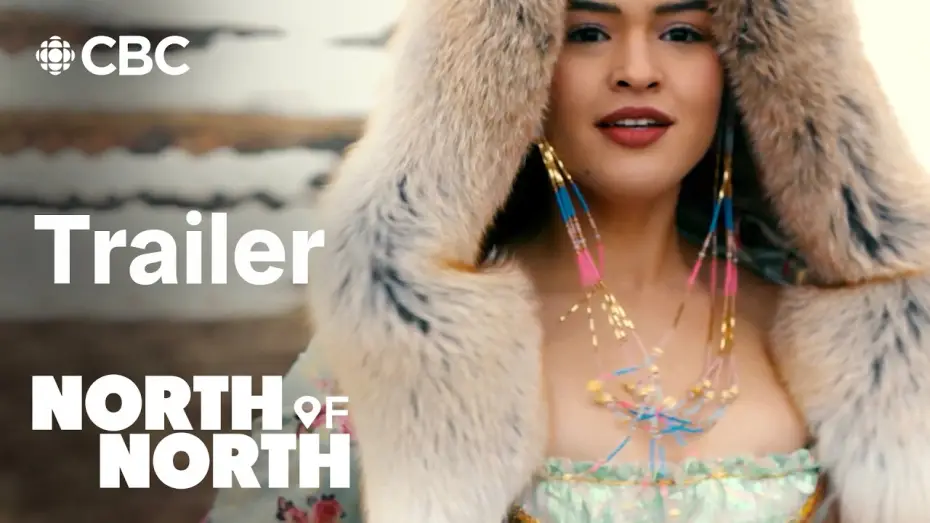 Video for the series North of North — Official Trailer