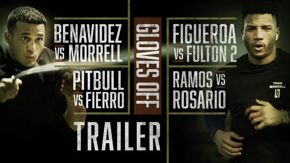 Video for the series Gloves Off — Benavidez vs. Morrell — GLOVES OFF: Benavidez vs. Morrell | TRAILER