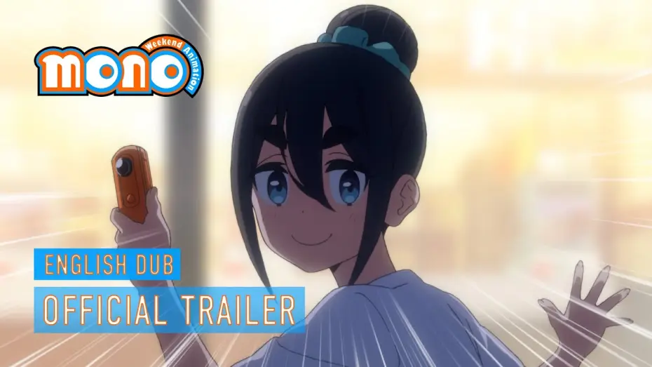 Видео к сериалу mono — Official English Dub Trailer